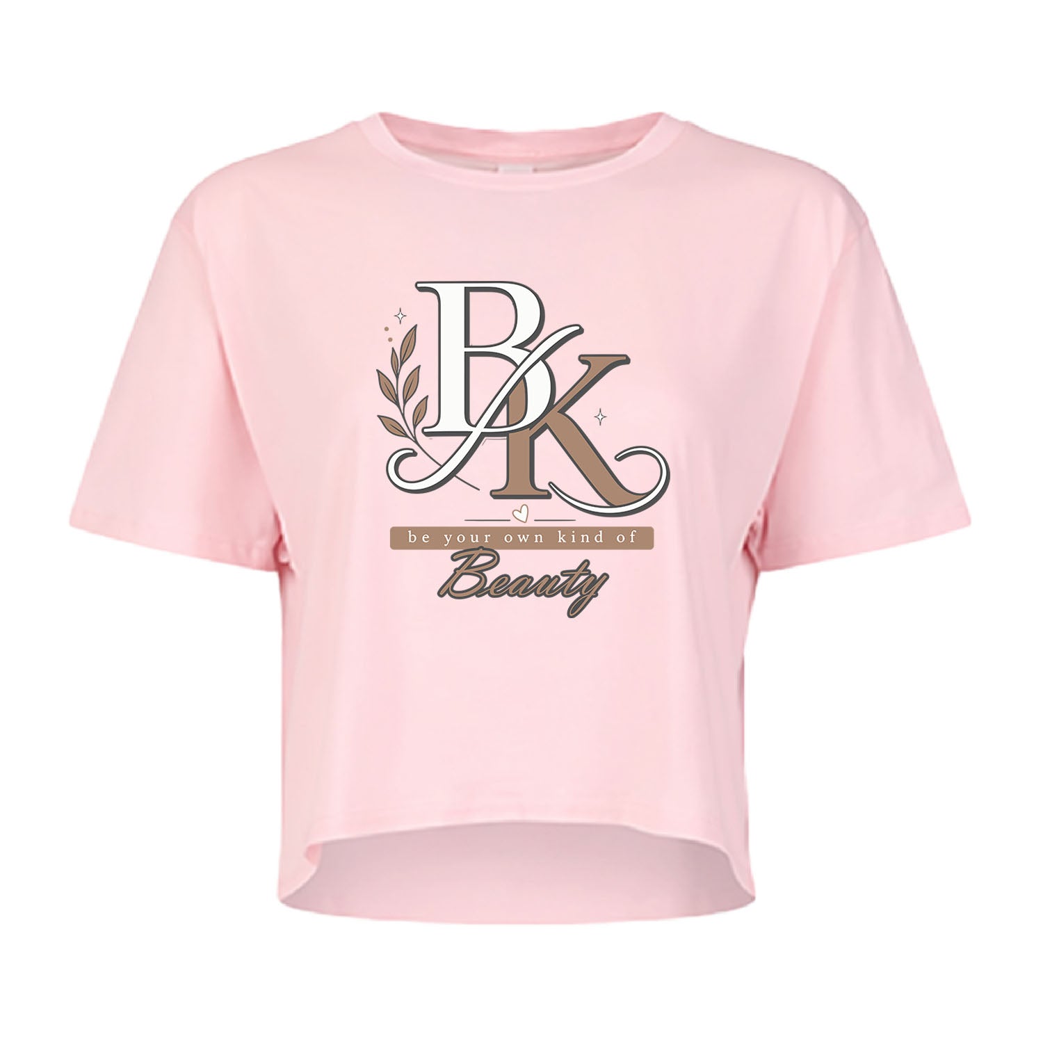 Be your kind of beauty Crop Top